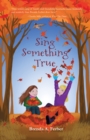 Image for Sing Something True