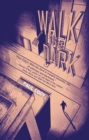 Image for Walk the Dark