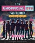 Image for The Unofficial BTS Fan Book : For the Bangtan ARMY