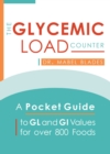 Image for The Glycemic Load Counter : A Pocket Guide to GL and GI Values for over 800 Foods