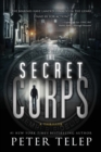 Image for The Secret Corps : A Thriller