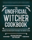 Image for Unofficial Witcher Cookbook: Daringly Delicious Recipes for Fans of the Fantasy Classic
