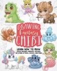 Image for Drawing Fantasy Chibi: Learn How To Draw Kawaii Unicorns, Mermaids, Dragons, and Other Mythical, Magical Creatures