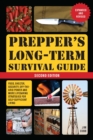 Image for Prepper&#39;s Long-Term Survival Guide, 2nd Edition: Food, Shelter, Security, Off-the-Grid Power and More Life-Saving Strategies for Self-Sufficient Living (Expanded and Revised)
