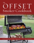 Image for The Offset Smoker Cookbook
