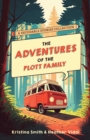 Image for The Adventures Of The Plott Family: A Decodable Stories Collection : 6 Chaptered Stories for Practicing Phonics Skills and Strengthening Reading Comprehension and Fluency (Reading Tools for Kids with 