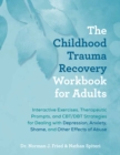 Image for The Childhood Trauma Recovery Workbook for Adults