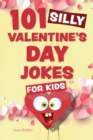 Image for 101 Silly Valentine&#39;s Day Jokes For Kids