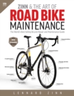 Image for Zinn &amp; The Art of Road Bike Maintenance: The World&#39;s Best Selling Bicycle Repair and Maintenance Guide