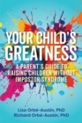 Image for Your Child&#39;s Greatness