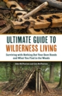 Image for The Ultimate Guide to Wilderness Living