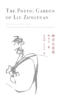 Image for The Poetic Garden of Liu Zongyuan