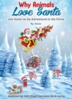 Image for Why Animals Love Santa : Join Santa on his Adventures in the Forest