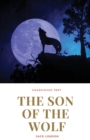 Image for The Son of the Wolf : A novel by Jack London