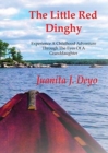 Image for The Little Red Dinghy : Experience A Childhood Adventure Through The Eyes Of A Granddaughter