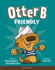Image for Otter B Friendly