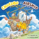 Image for Chocobo and the airship  : a Final Fantasy picture book