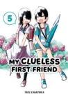 Image for My Clueless First Friend 05