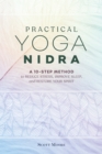 Image for Practical Yoga Nidra: A 10-Step Method to Reduce Stress, Improve Sleep, and Restore Your Spirit