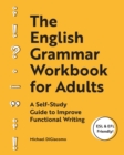 Image for The English Grammar Workbook for Adults