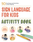 Image for Sign Language for Kids Activity Book
