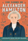 Image for The Story of Alexander Hamilton