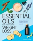 Image for Essential Oils for Promoting Weight Loss : Speed Metabolism, Manage Cravings, and Boost Energy Naturally