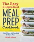 Image for The Easy 5-Ingredient Meal Prep Cookbook