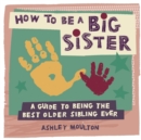 Image for How to Be a Big Sister