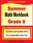 Image for Summer Math Workbook Grade 8 : Essential Learning Math Skills Plus Two Complete Math Practice Tests