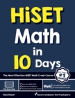 Image for HiSET Math in 10 Days : The Most Effective HiSET Math Crash Course