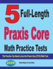 Image for 5 Full-Length Praxis Core Math Practice Tests