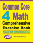Image for Common Core 4 Math Comprehensive Exercise Book : Abundant Math Skill Building Exercises