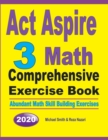 Image for ACT Aspire 3 Math Comprehensive Exercise Book : Abundant Math Skill Building Exercises
