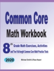 Image for Common Core Math Workbook : 8th Grade Math Exercises, Activities, and Two Full-Length Common Core Math Practice Tests