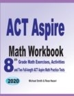 Image for ACT Aspire Math Workbook : 8th Grade Math Exercises, Activities, and Two Full-length ACT Aspire Math Practice Tests