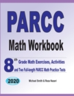 Image for PARCC Math Workbook : 8th Grade Math Exercises, Activities, and Two Full-Length PARCC Math Practice Tests