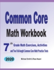 Image for Common Core Math Workbook : 7th Grade Math Exercises, Activities, and Two Full-Length Common Core Math Practice Tests