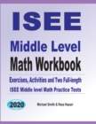 Image for ISEE Middle Level Math Workbook : Math Exercises, Activities, and Two Full-Length ISEE Middle Level Math Practice Tests