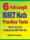 Image for 6 Full-Length HiSET Math Practice Tests : Extra Test Prep to Help Ace the HiSET Math Test