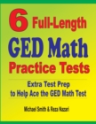 Image for 6 Full-Length GED Math Practice Tests : Extra Test Prep to Help Ace the GED Math Test