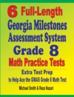 Image for 6 Full-Length Georgia Milestones Assessment System Grade 8 Math Practice Tests
