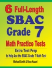 Image for 6 Full-Length SBAC Grade 7 Math Practice Tests : Extra Test Prep to Help Ace the SBAC Grade 7 Math Test