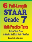 Image for 6 Full-Length STAAR Grade 7 Math Practice Tests : Extra Test Prep to Help Ace the STAAR Grade 7 Math Test
