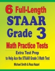 Image for 6 Full-Length STAAR Grade 3 Math Practice Tests : Extra Test Prep to Help Ace the STAAR Grade 3 Math Test