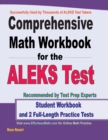 Image for Comprehensive Math Workbook for the ALEKS Test : Student Workbook and 2 Full-Length ALEKS Math Practice Tests