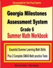 Image for Georgia Milestones Assessment System Grade 6 Summer Math Workbook : Essential Summer Learning Math Skills plus Two Complete GMAS Math Practice Tests