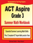 Image for ACT Aspire Grade 3 Summer Math Workbook : Essential Summer Learning Math Skills plus Two Complete ACT Aspire Math Practice Tests