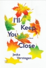 Image for I&#39;ll keep you close