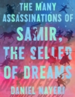 Image for Many Assassinations of Samir, the Seller of Dreams